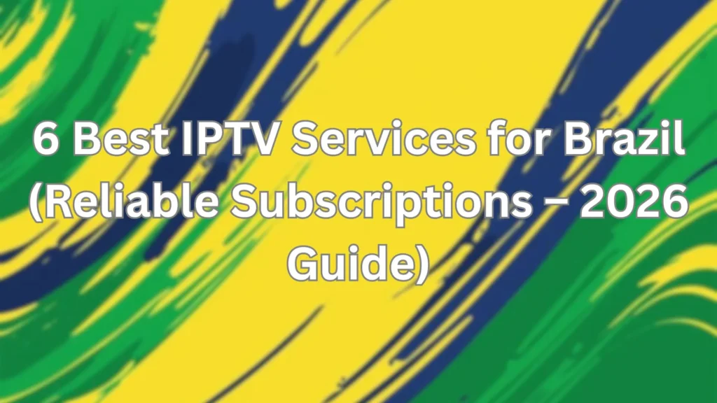 iptv for brazil