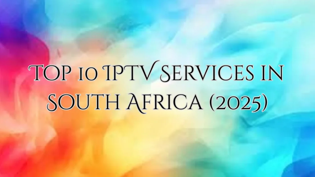 IPTV Services in South Africa