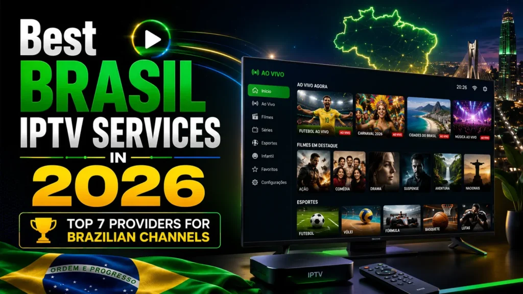 Best brasil iptv services in 2026 showing a Smart TV with Brazilian channels including futebol ao vivo, Carnaval, and sports content alongside an IPTV box and remote